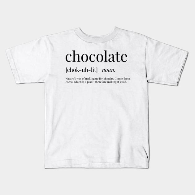 Chocolate Definition Kids T-Shirt by definingprints